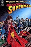 Supperman: World Without a Superman No. 1