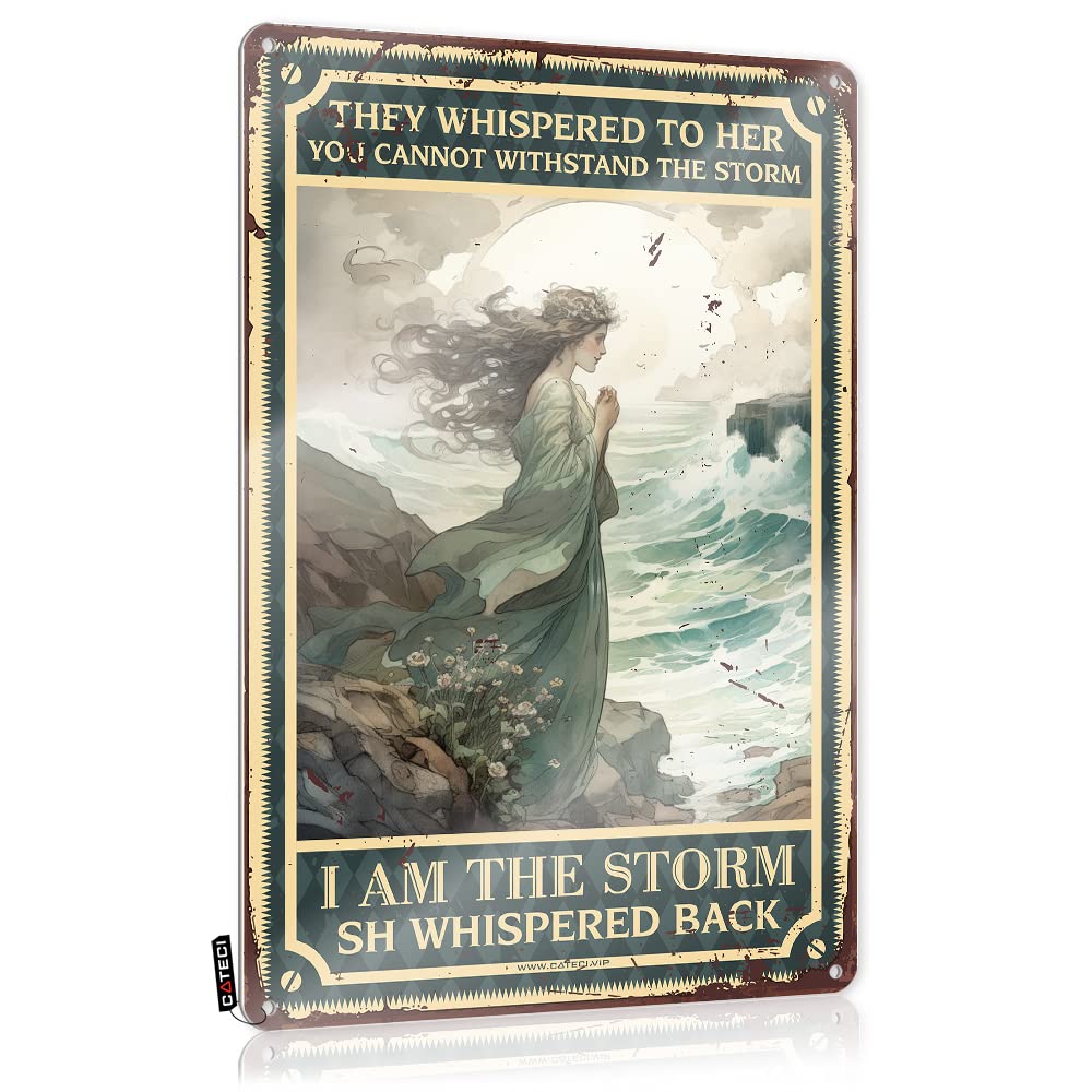 Metal Signs Decor They Whispered To Her You Cannot Withstand The Storm Tin Sign Metal Wall Art Decorvintage Decorgarden Artkids Posters For Boys Room Metal Sign Funny Vintage Signs Metal(30X40CM)