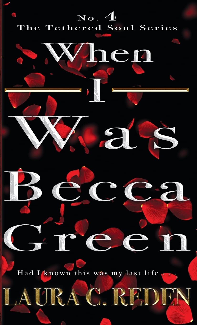 Buy When I Was Becca Green: The Tethered Soul Series: 4 — BookShops.in