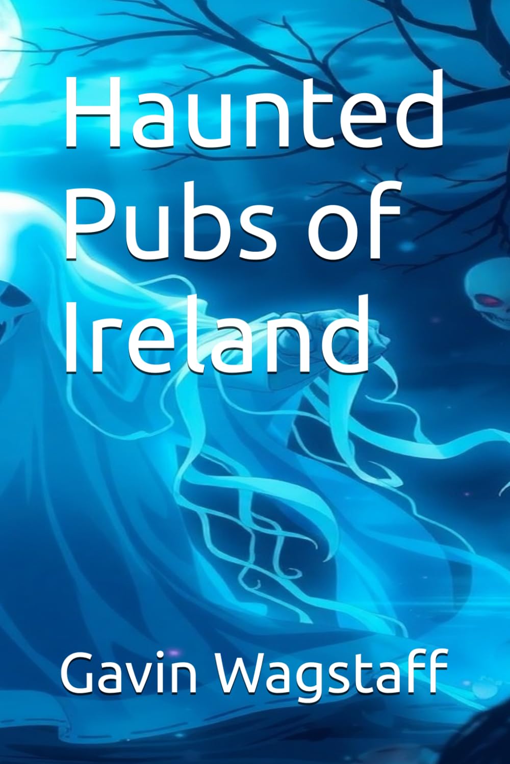 Haunted Pubs of Ireland