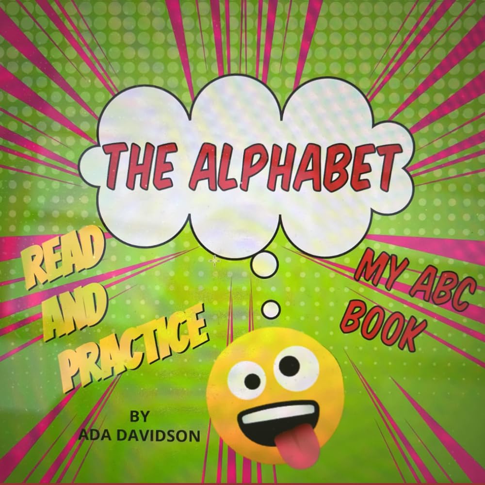 THE ALPHABET: My ABCs, Colors, and Shapes Book