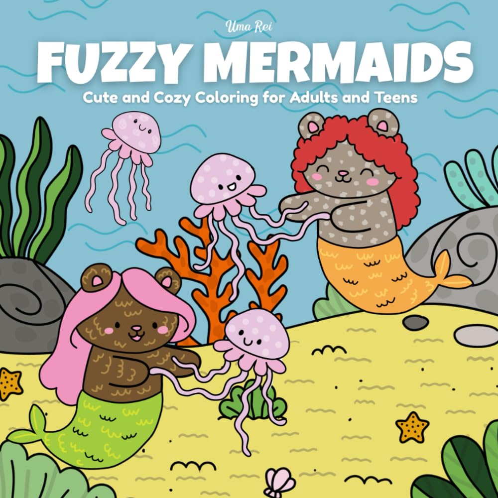 Fuzzy Mermaids: Cute and Cozy Coloring Book for Adults and Teens