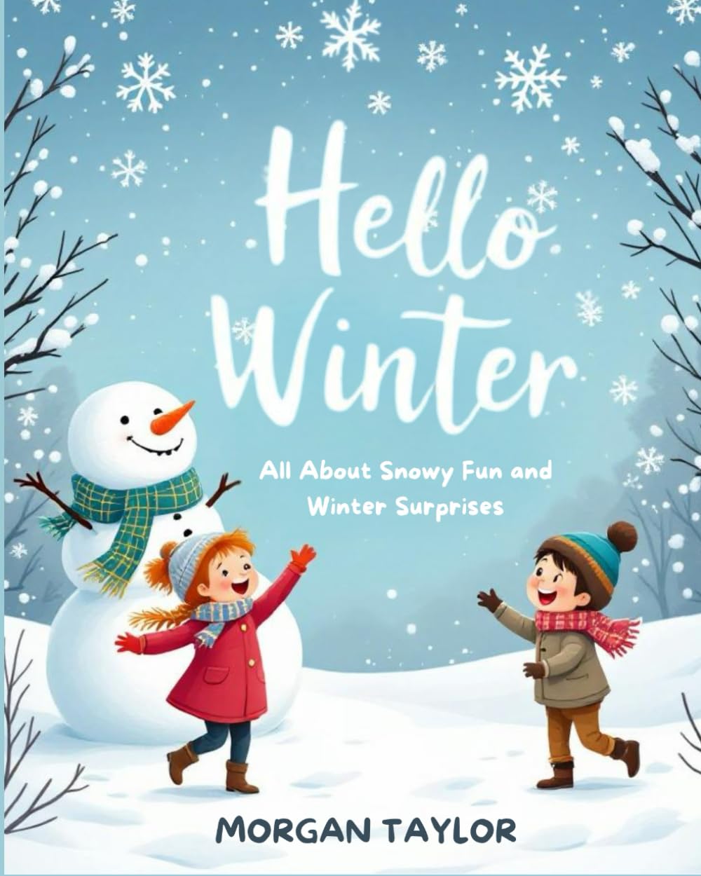 Hello Winter: All About Snowy Fun and Winter Surprises (Seasons for Early Readers)