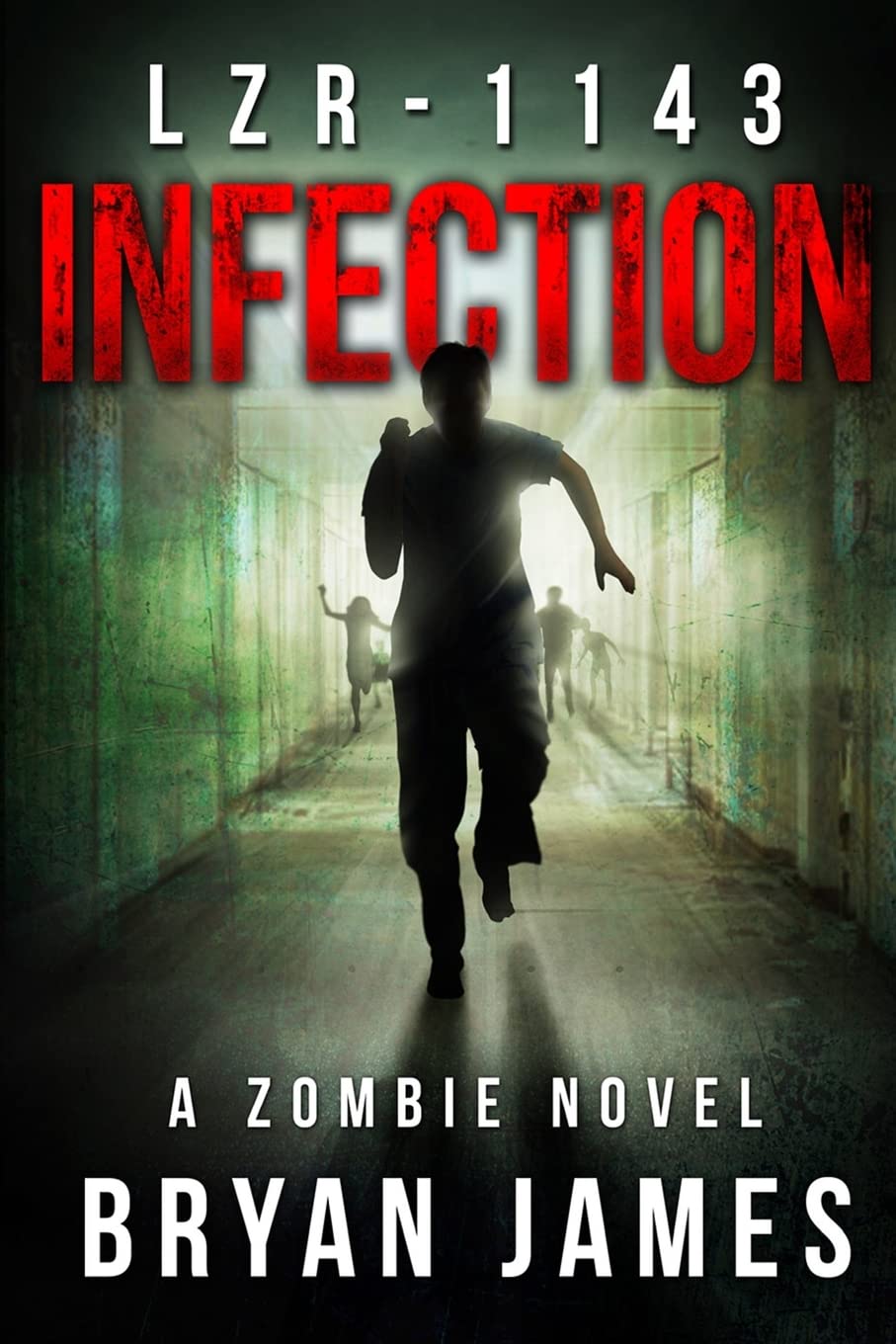 LZR-1143: Infection (Book One of the LZR-1143 Series)