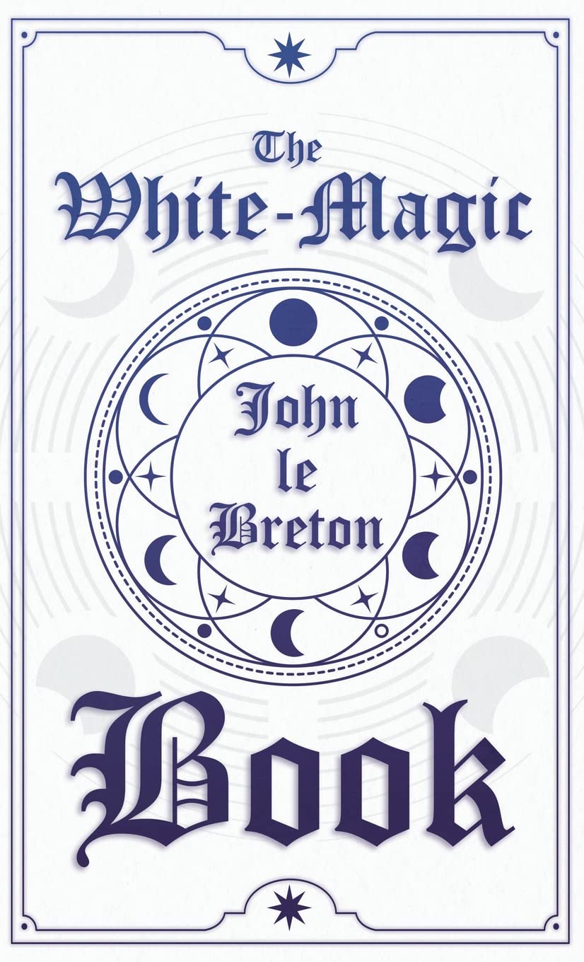 The White-magic Book Hardcover – October 23, 2009