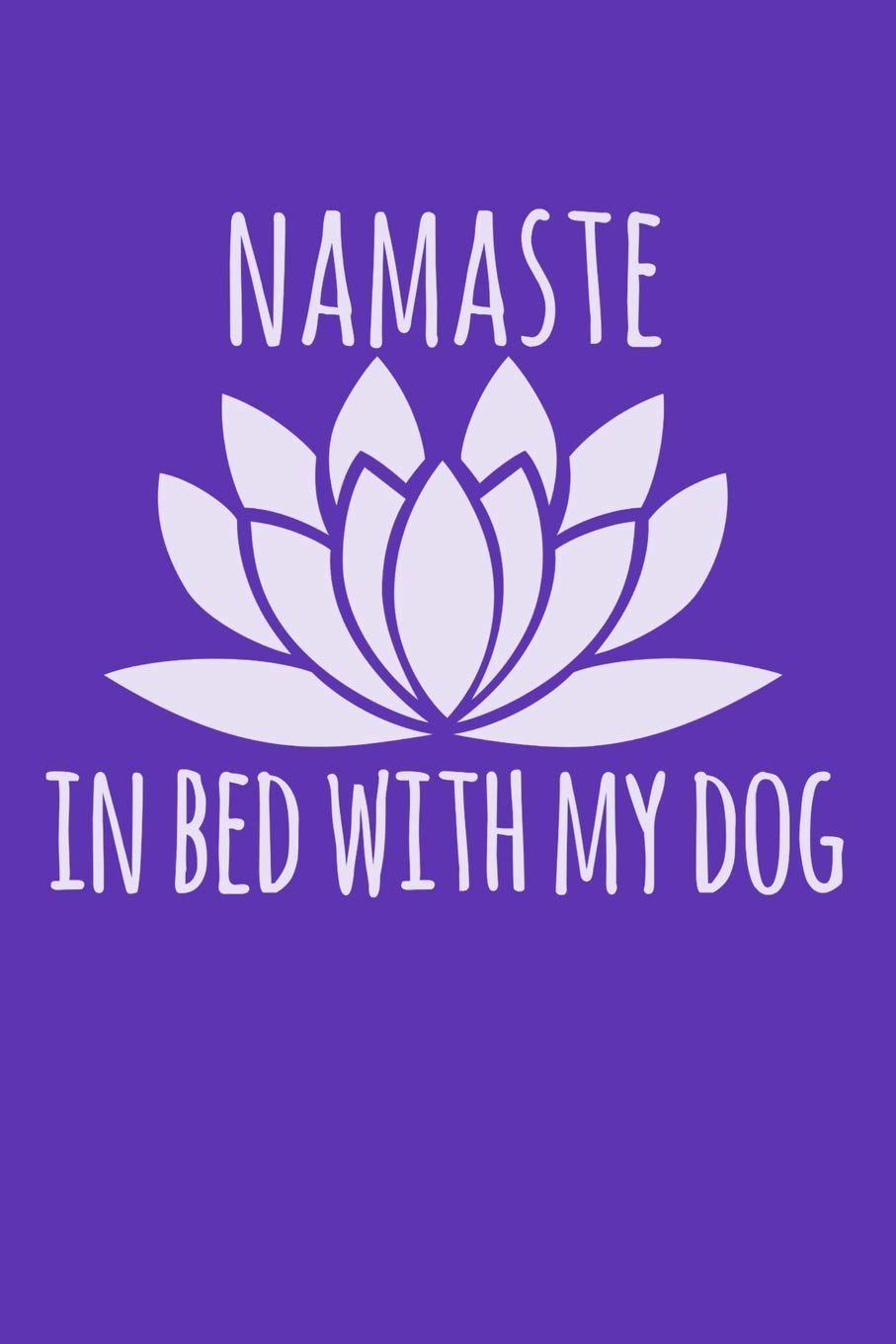 Namaste in Bed with My Dog: Habit Tracker