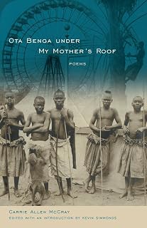 Ota Benga Under My Mother's Roof: Poems (Palmetto Poetry Series)