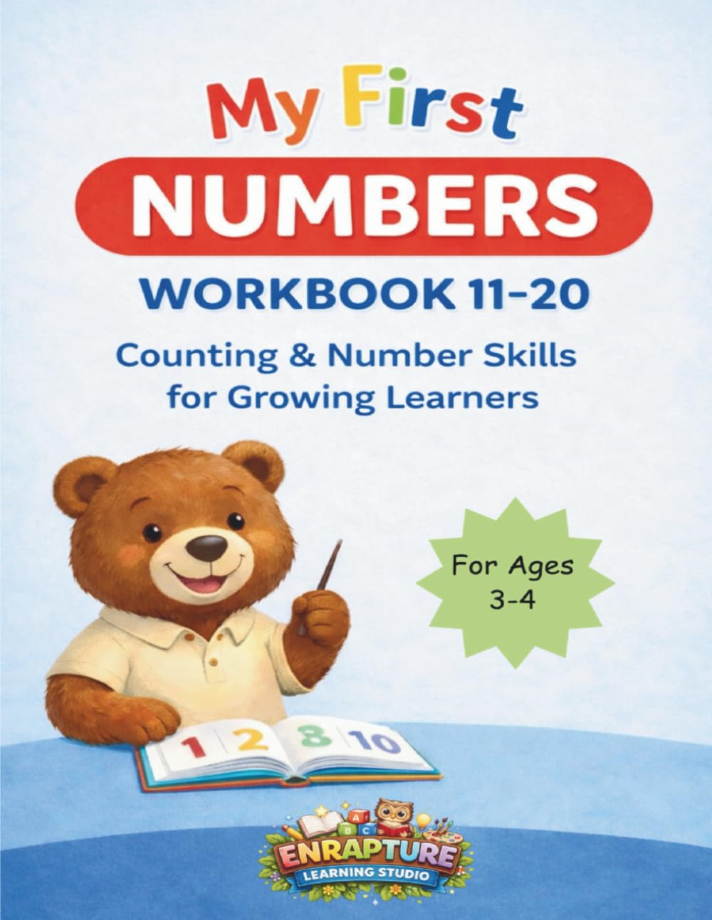 My First Numbers Workbook 11-20: Counting & Number Skills For Growing Learners (Enrapture Learning Studio)