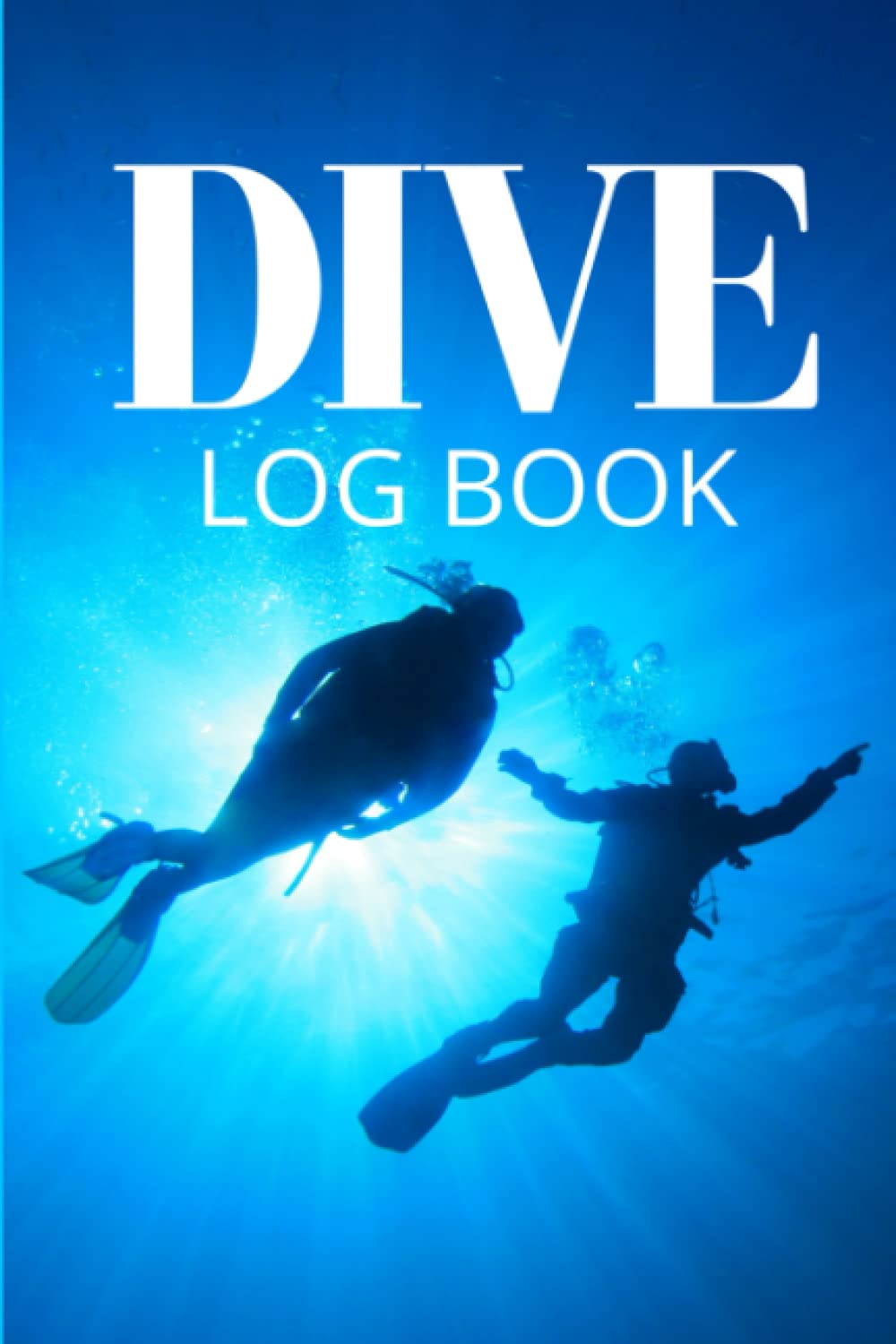 Scuba Diving Logbook: Track & Record 100 Dives for Professional Amateur Divers Adults And Kids for Beginner, Intermediate, and Experienced Divers