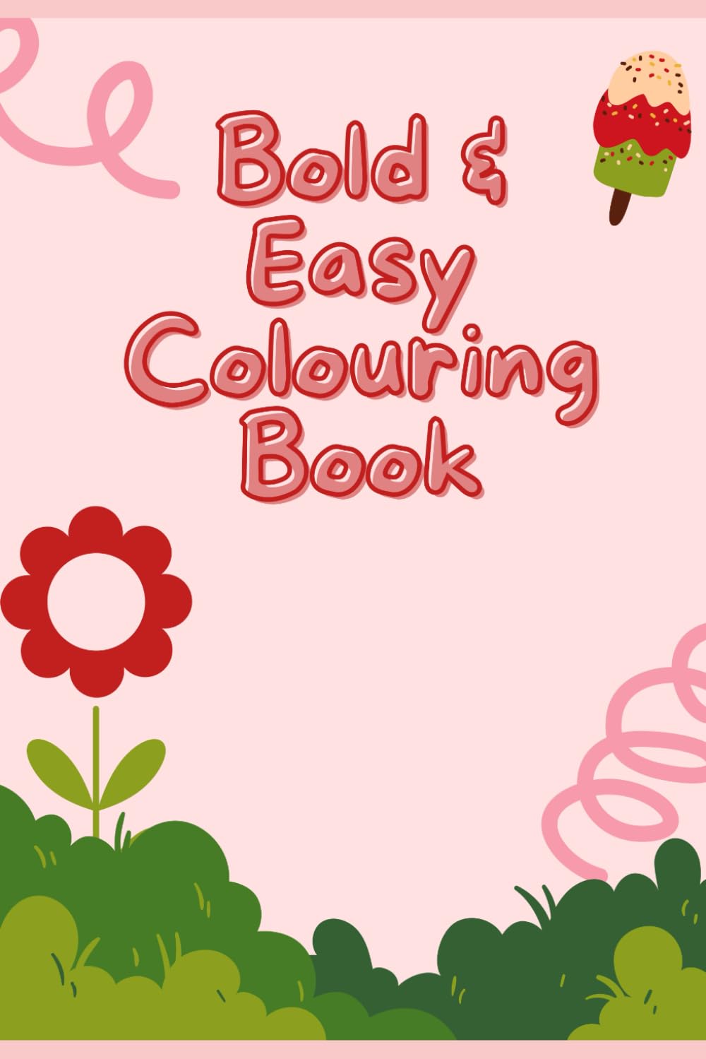 Bold & Easy Colouring Book