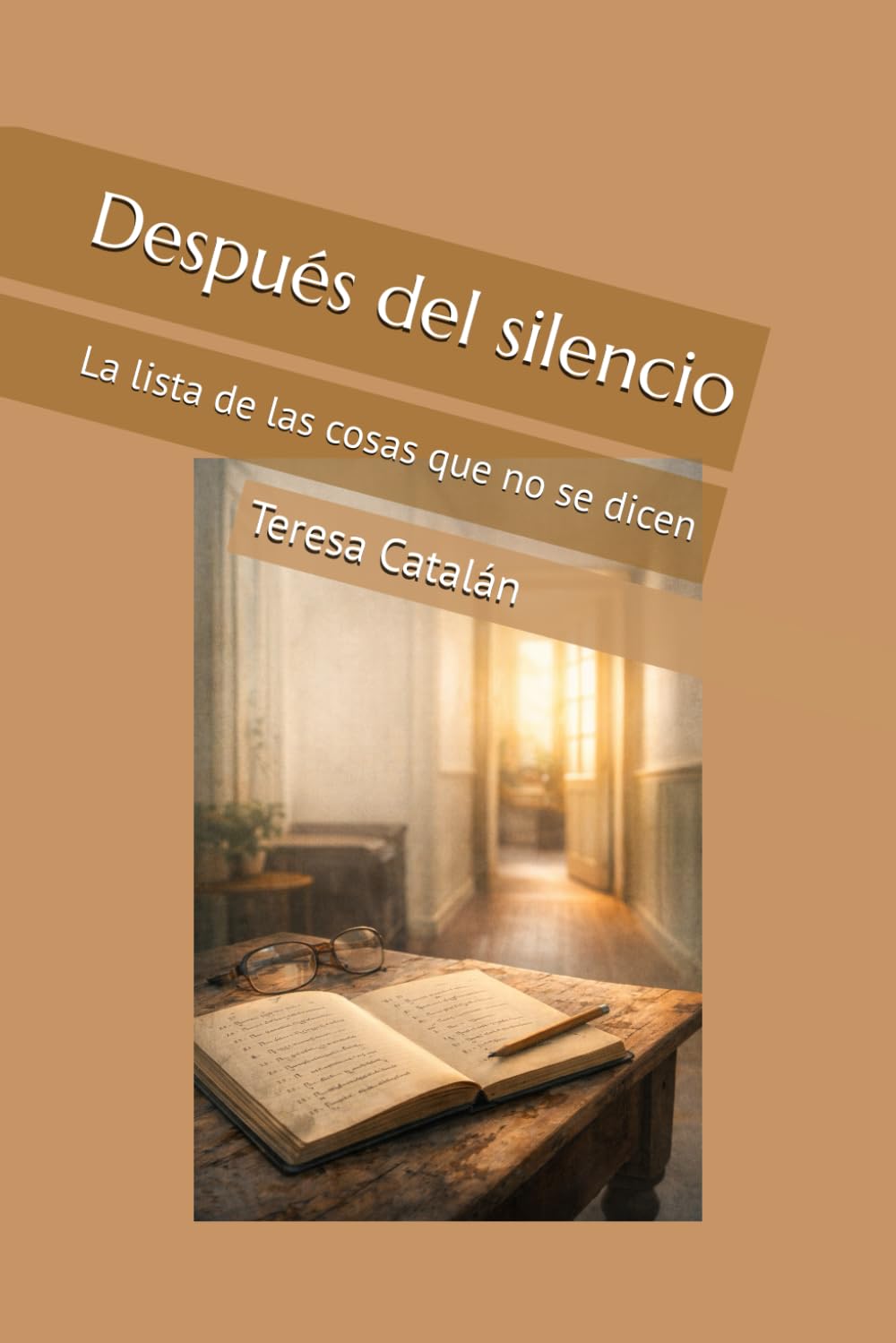 Después del silencio: La lista de las cosas que no se dicen