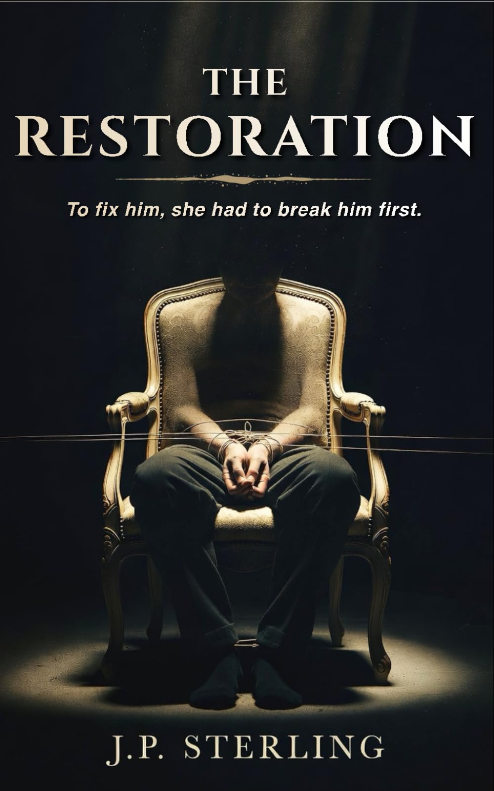 The Restoration: A Gripping Domestic Psychological Thriller of Gaslighting and Obsession