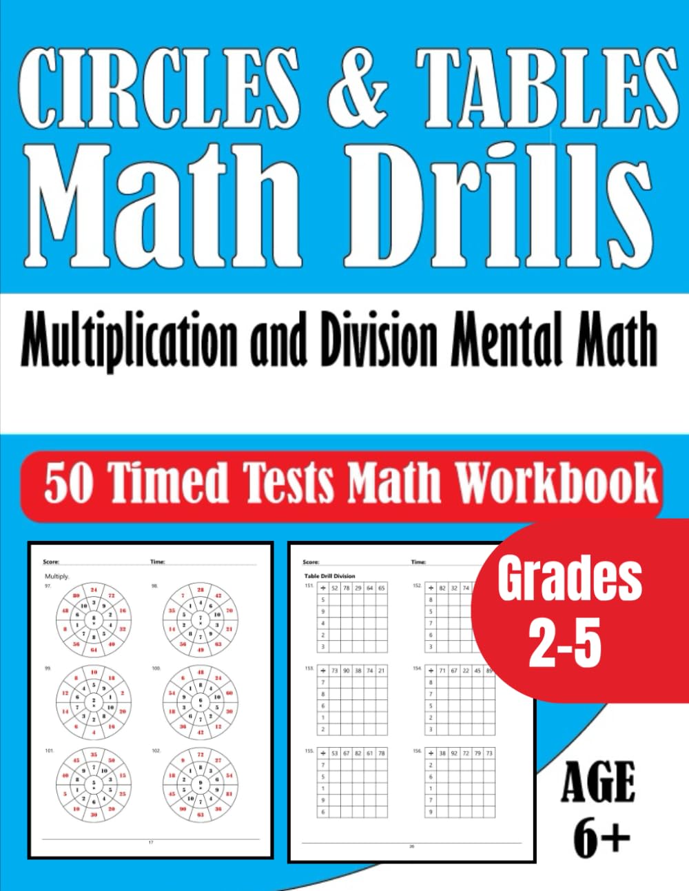 Circles and Tables Math Drills Multiplication and Division Mental Math Grades 2-5: 50 Timed Tests Math Workbook Age 6+