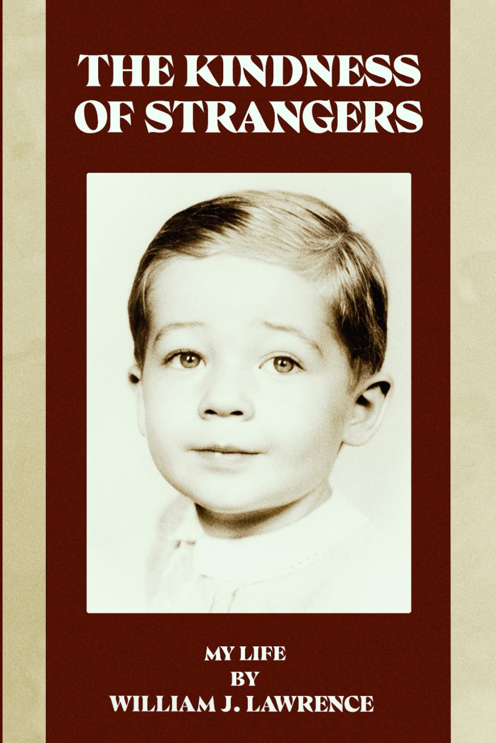 The Kindness of Strangers: My Life