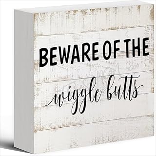 Wooden Sign Beware Of The Wiggle Butts Wood Box Sign For Home Office Desk Shelf Table Decoration 5 X 5 Inches