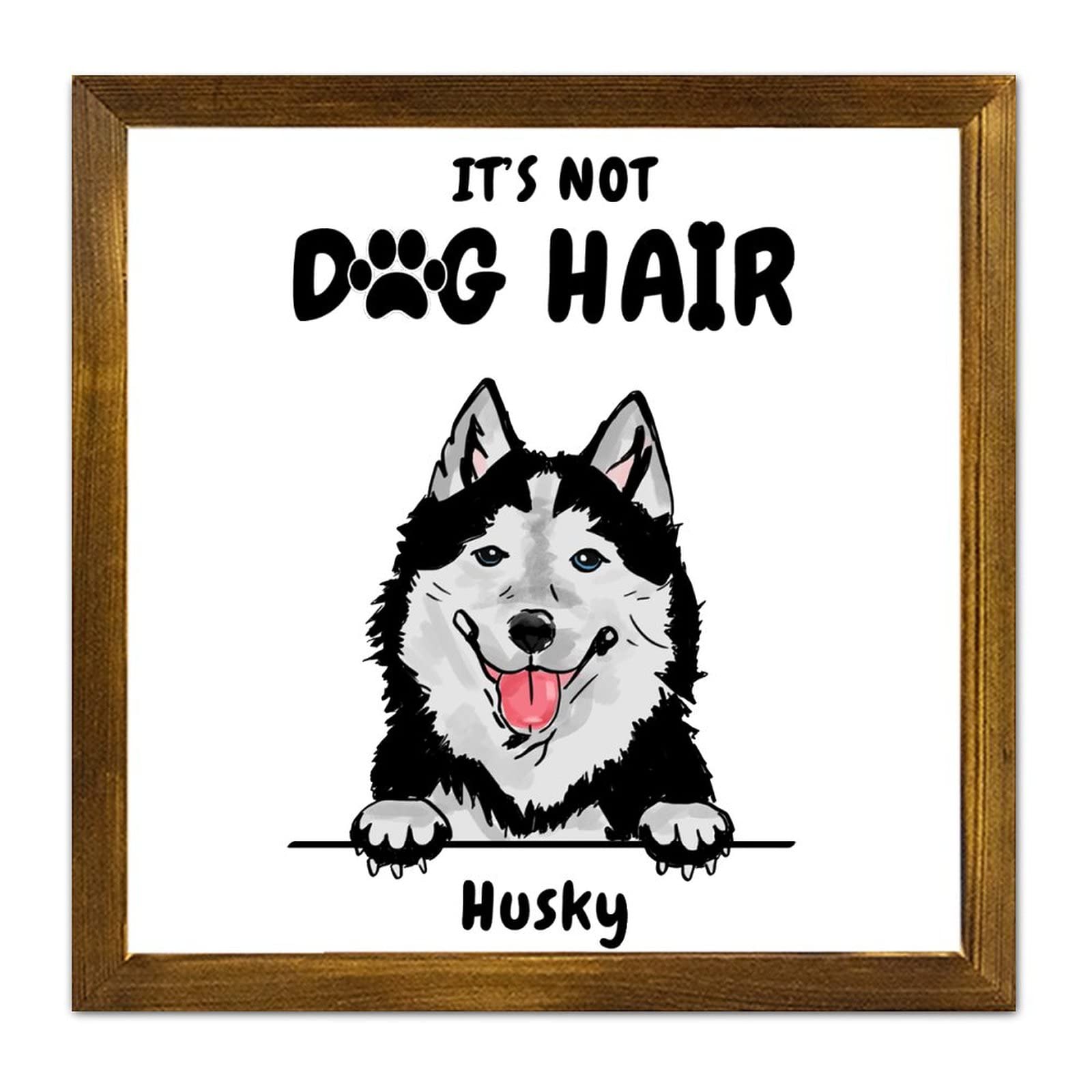 Panneau bois Husky It's Not Dog Hair cadeau crémaillère original