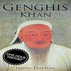 Genghis Khan: A Life from Beginning to End Audiolibro Por Henry Freeman arte de portada