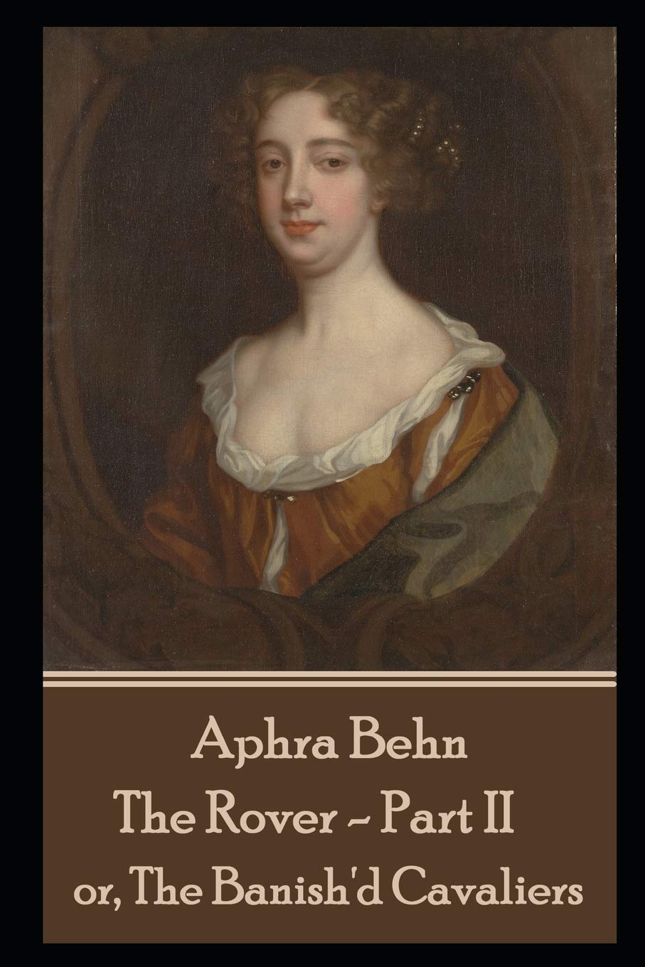 Aphra Behn - The Rover - Part II: or, The Banish'd Cavaliers