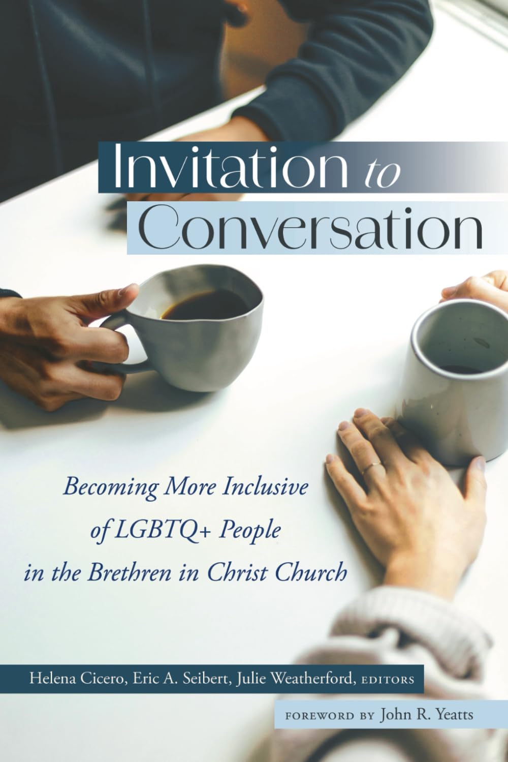 Invitation to Conversation: Becoming More Inclusive of LGBTQ+ People in the Brethren in Christ Church