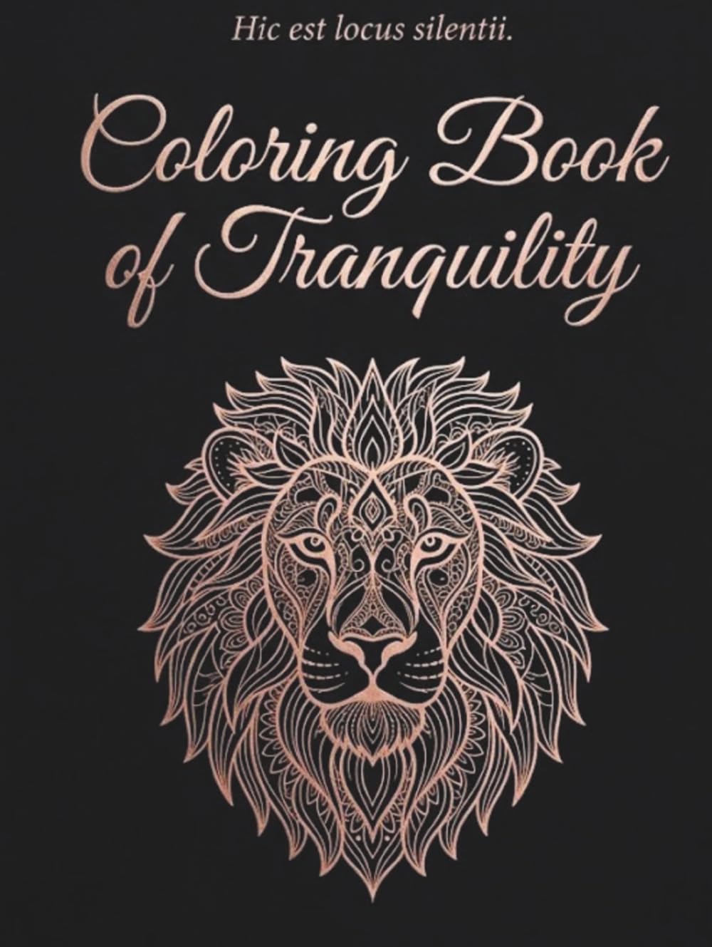 Coloring Book of Tranquility: Volume 1: Animals – 50 Hand-Picked Animal Mandalas for Adults to Relax