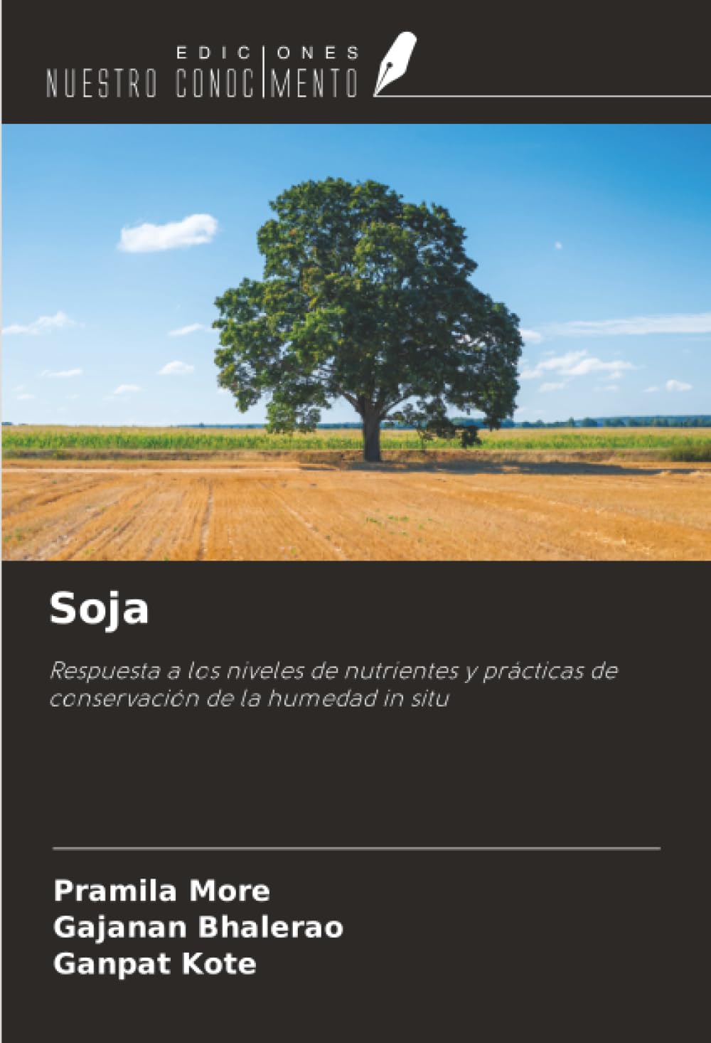 Soja: Respuesta a los niveles de nutrientes y prácticas de conservación de la humedad in situ