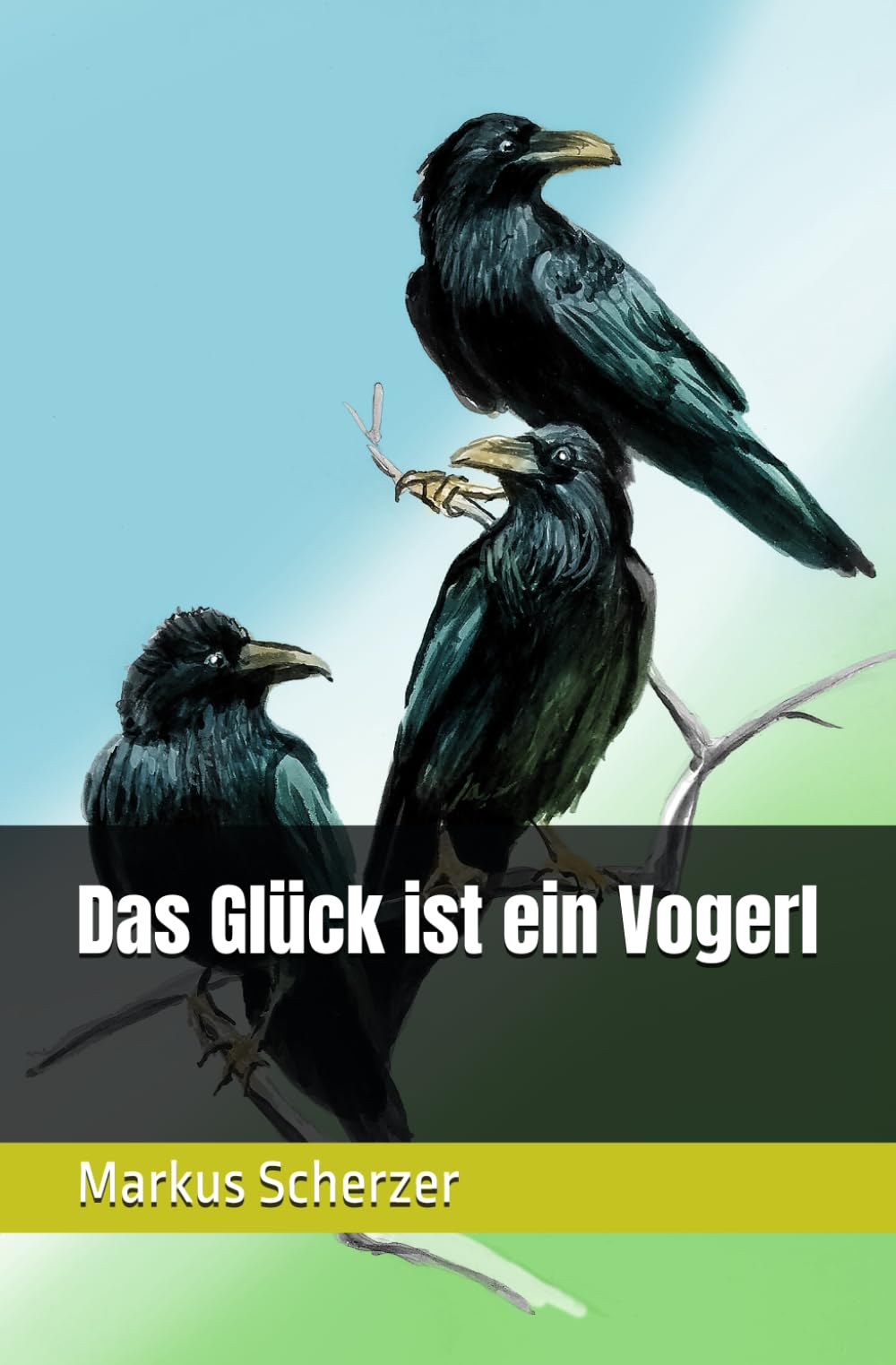 Das Glück ist ein Vogerl