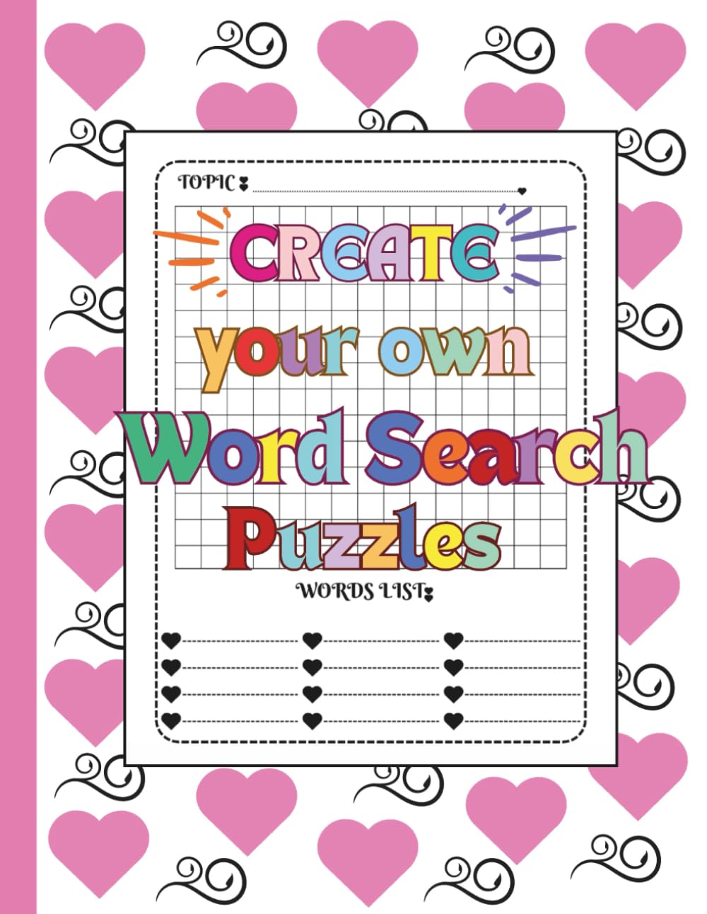Create Your Own Word Search Puzzles: 100 Blank Word Search Puzzle Templates Book for children who love a challenge.
