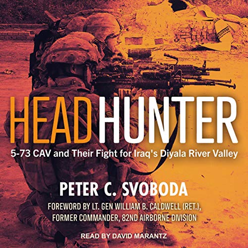 Headhunter by Peter C. Svoboda, Lt. Gen William B. Caldwell (Ret.) - foreword episode artwork