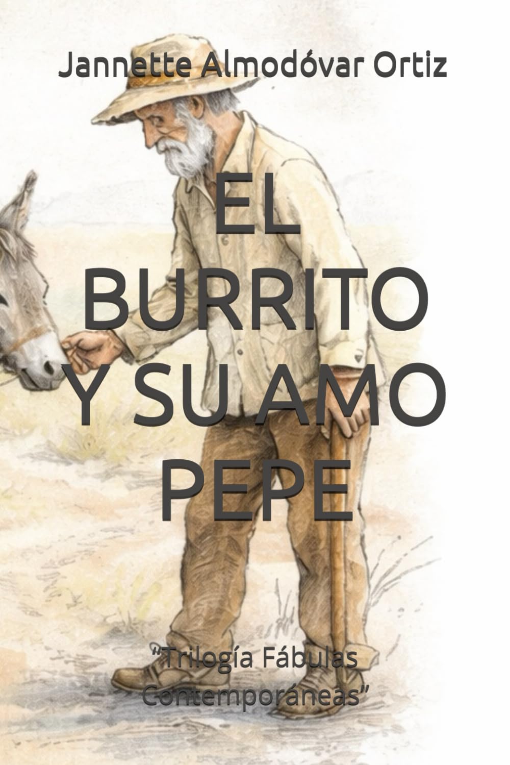 EL BURRITO Y SU AMO PEPE: “Trilogía Fábulas Contemporáneas”