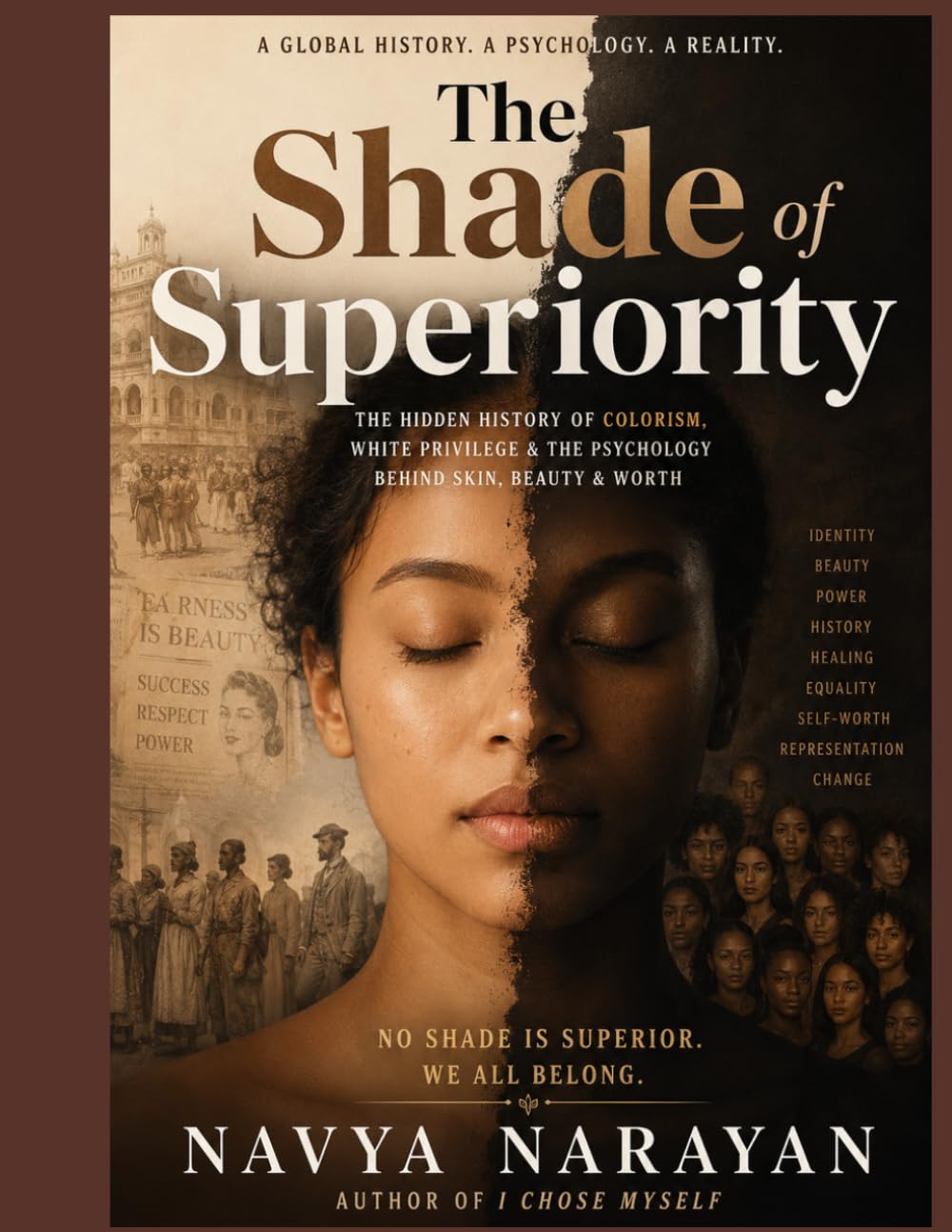 The Shade of Superiority: How History Taught the World to Worship Lighter Skin