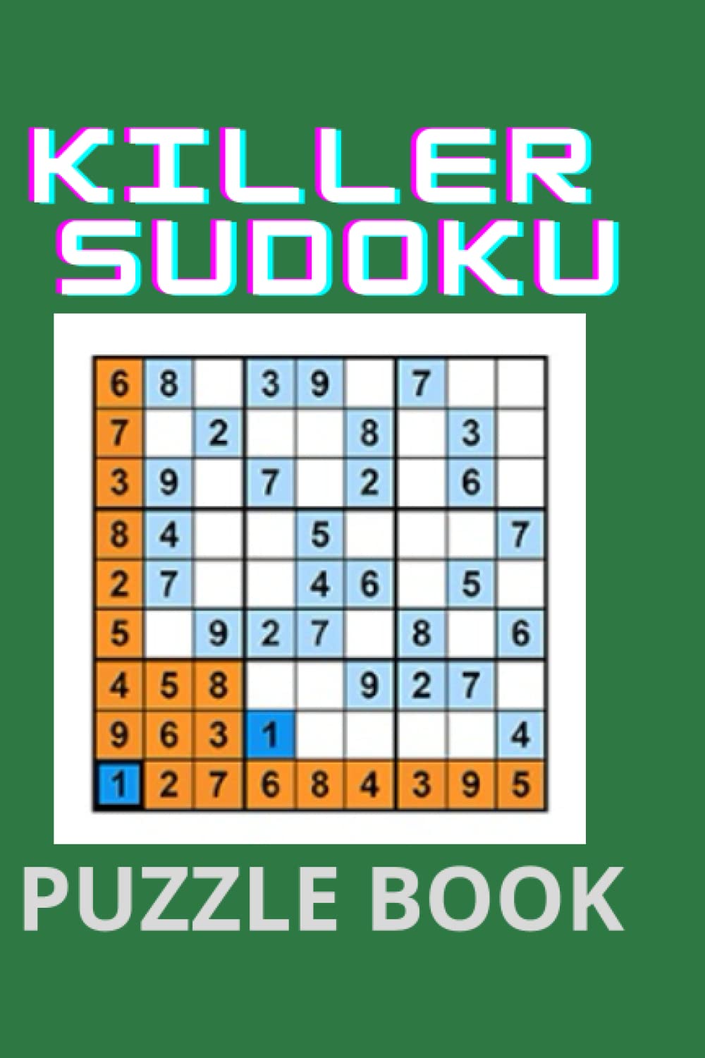 Killer Sudoku Puzzle Book for Adults: 450 Puzzles