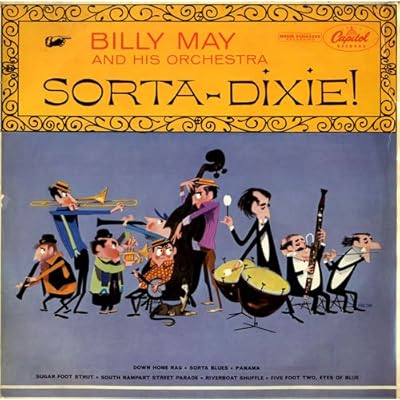 Billy May and His Orchestra: Sorta - Dixie!