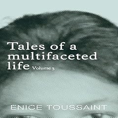 Couverture de Tales of a Multifaceted Life, Volume 3