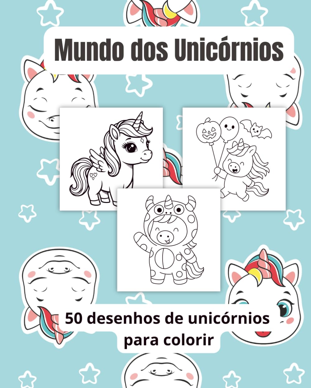 Mundo dos Unicórnios: 50 Desenhos Encantados para Crianças | Atividade Criativa e Sem Tela