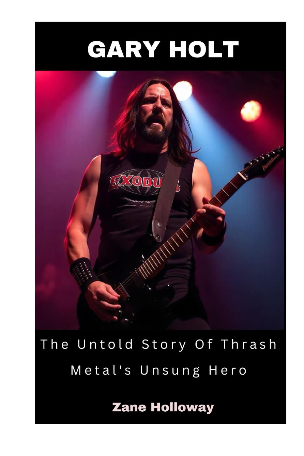 Gary Holt: The Untold Story Of Thrash Metal's Unsung Hero