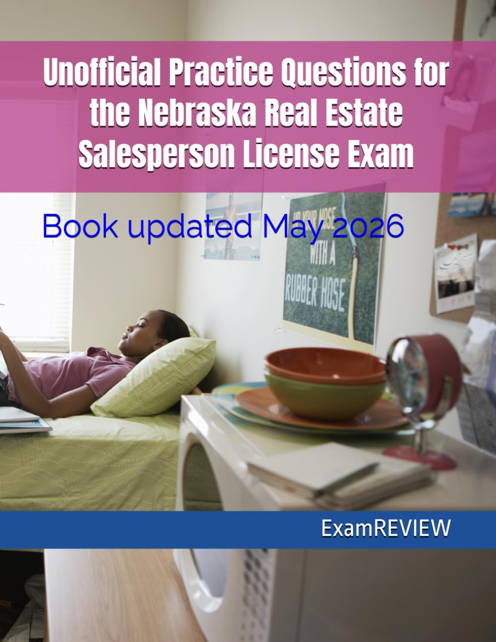 Unofficial Practice Questions for the Nebraska Real Estate Salesperson License Exam
