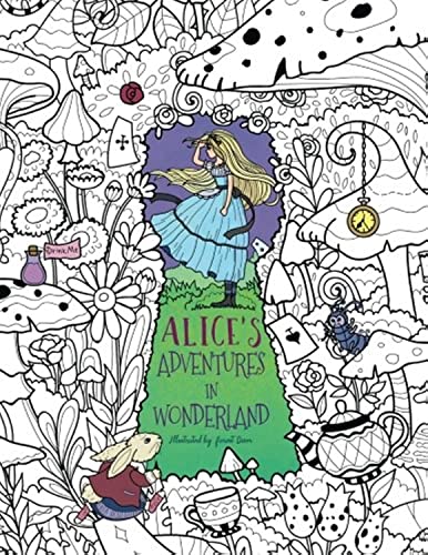 Alice's Adventures in Wonderland: A Whimsical Coloring Book for Adults and Kids...