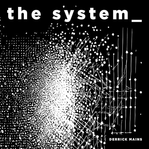 the system _ : Derrick Mains episode artwork