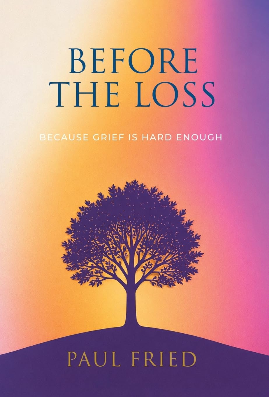 Before the Loss: How Planning Eases Grief
