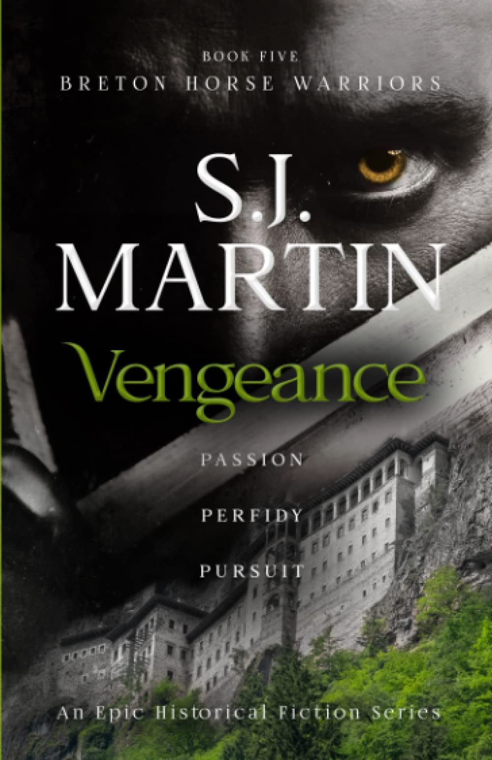 Vengeance: Passion. Perfidy. Pursuit. (The Breton Horse Warriors)