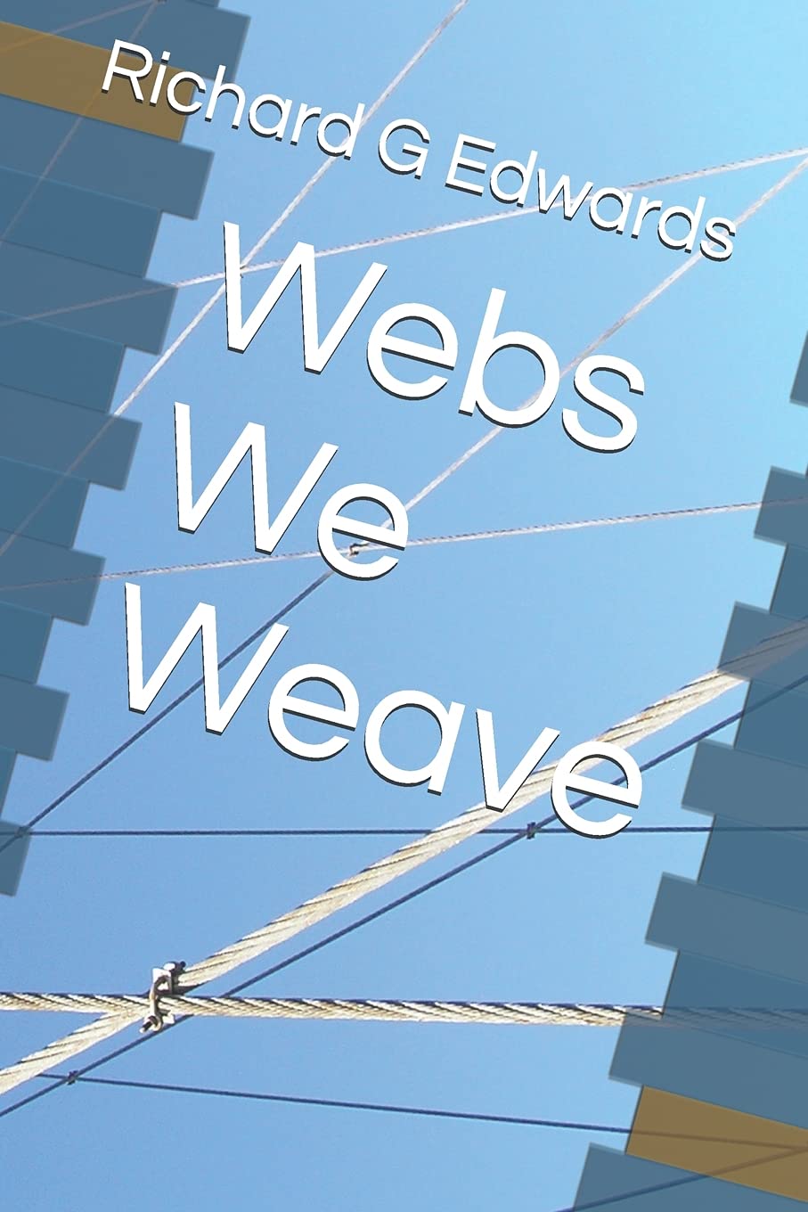 Webs We Weave