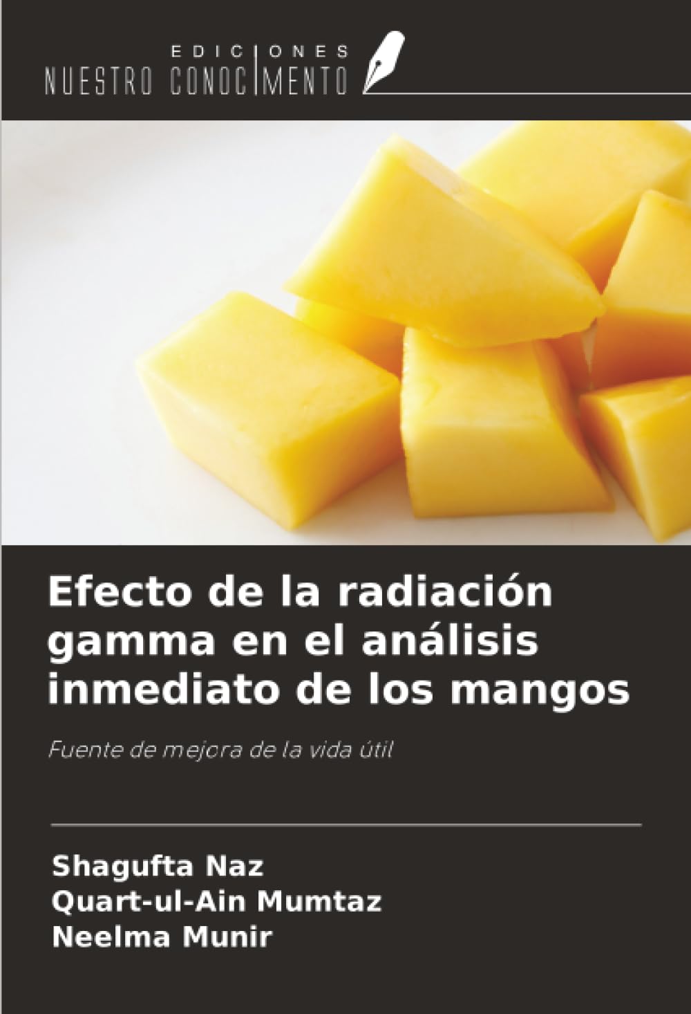 Efecto de la radiación gamma en el análisis inmediato de los mangos: Fuente de mejora de la vida útil