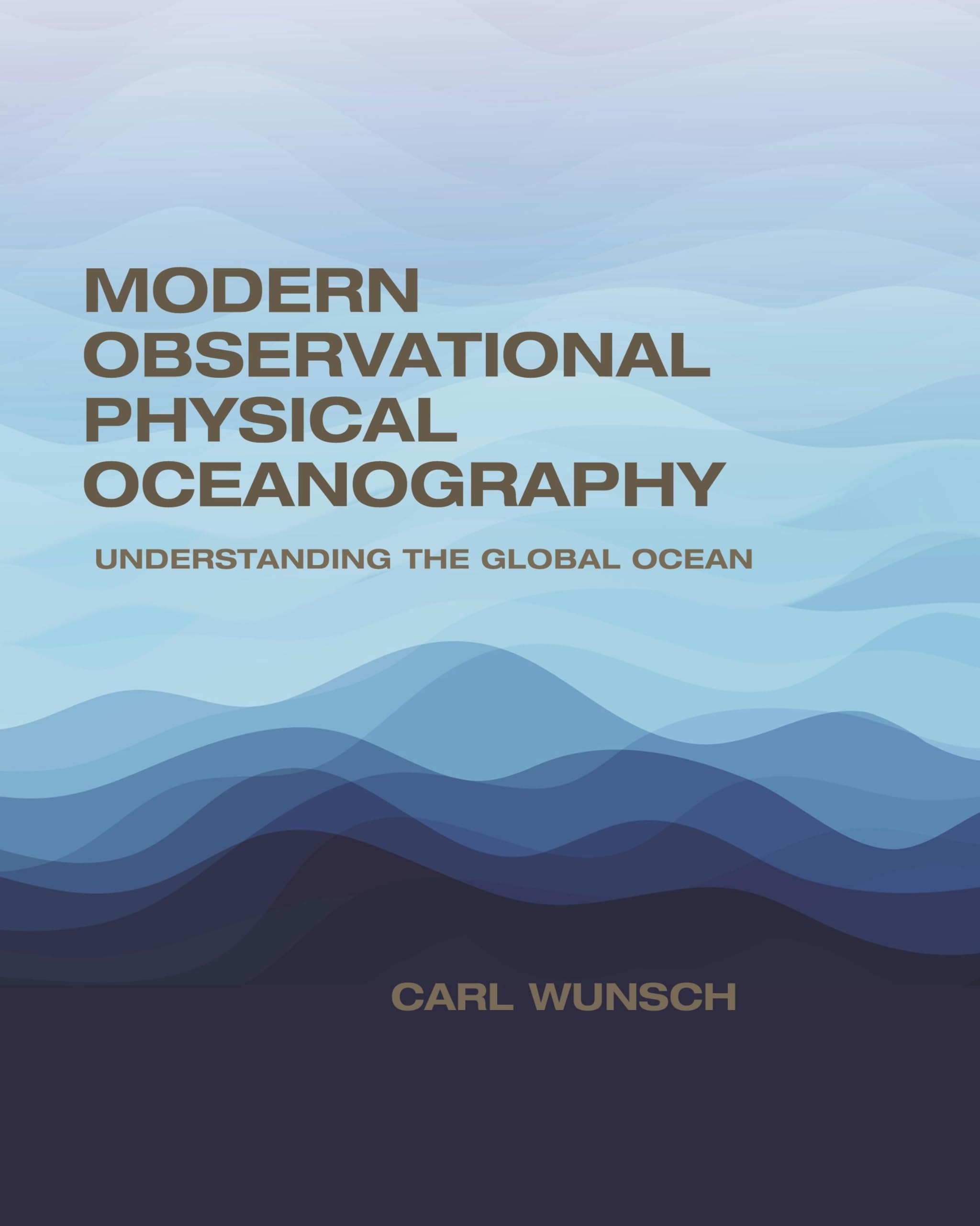Modern Observational Physical Oceanography: Understanding the Global Ocean