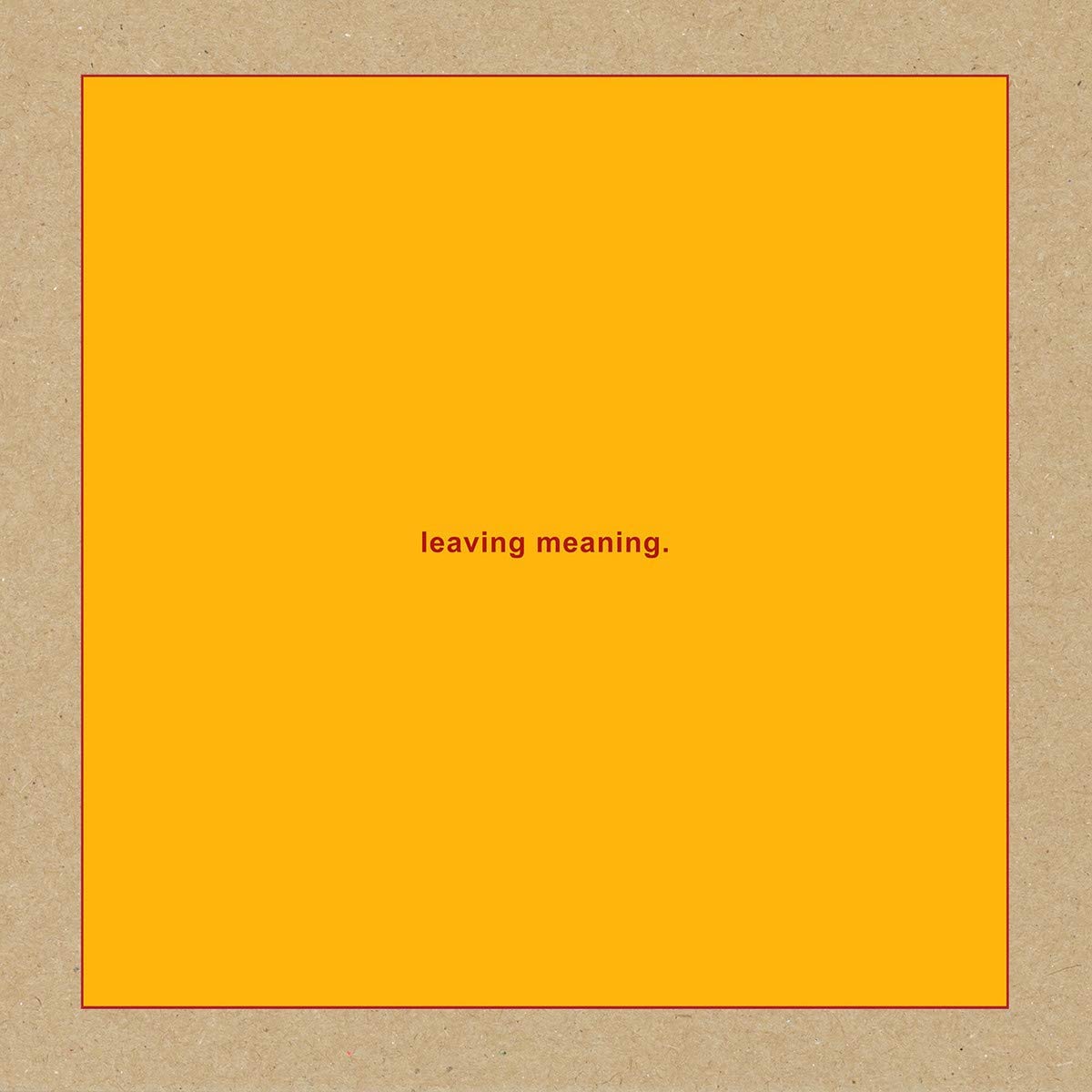 Leaving Meaning [VINYL]
