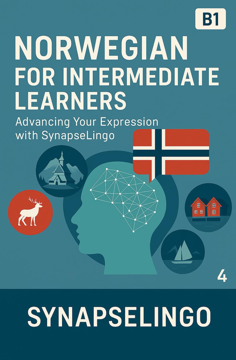 Norwegian for Intermediate Learners: Advancing Your Expression with SynapseLingo (Learn Norwegian)