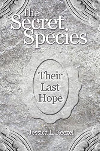The Secret Species: Their Last Hope