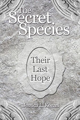 The Secret Species: Their Last Hope