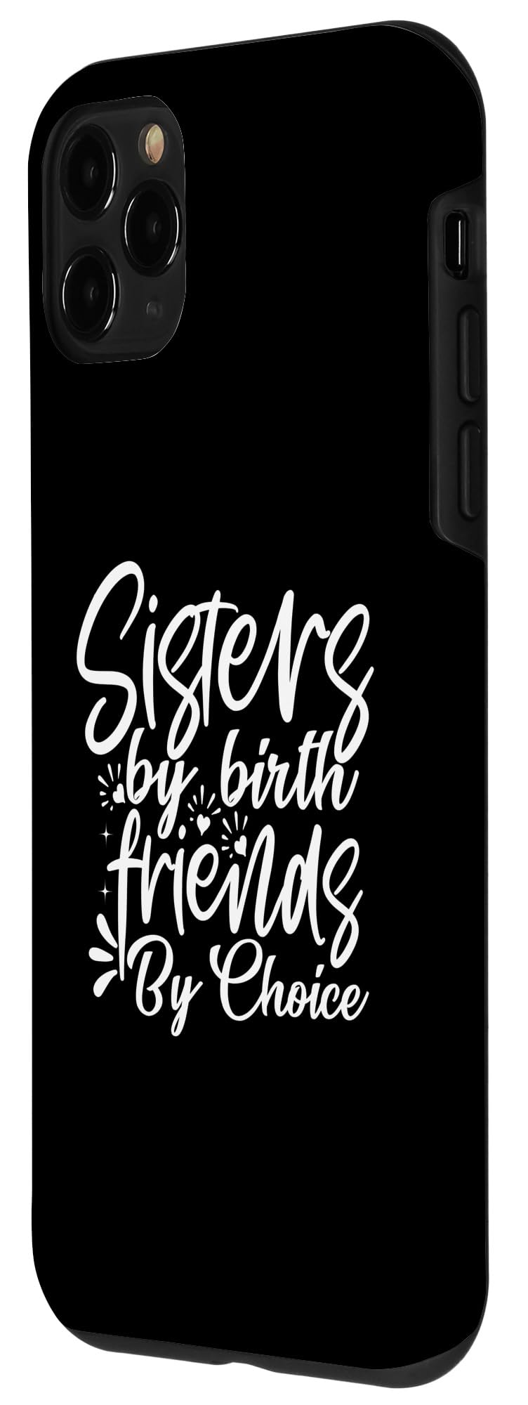 iPhone 11 Pro Sisters By Birth Friends By Choice Funny Family Matching Sis Case - Image 2