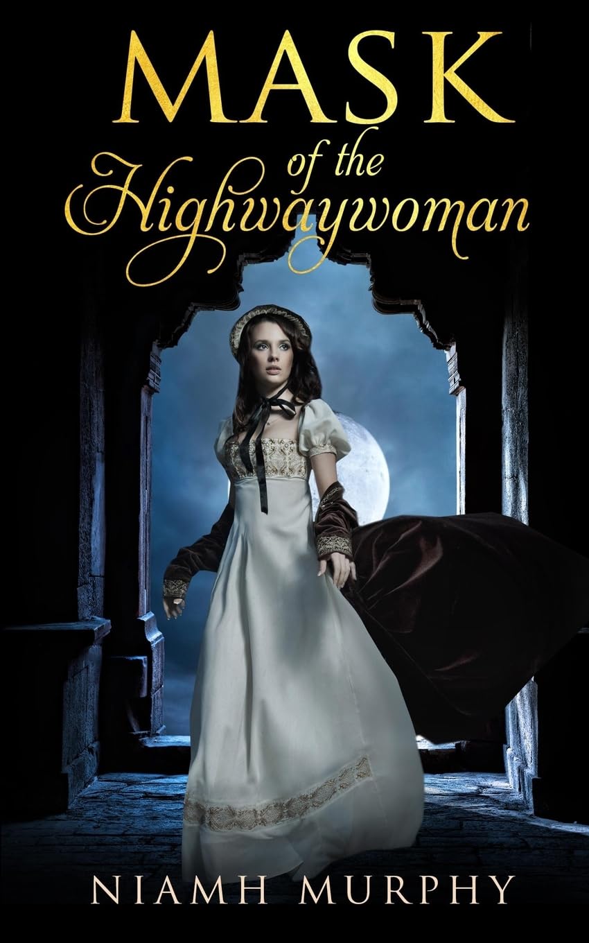 Mask of the Highwaywoman: A Historical Lesbian Romance