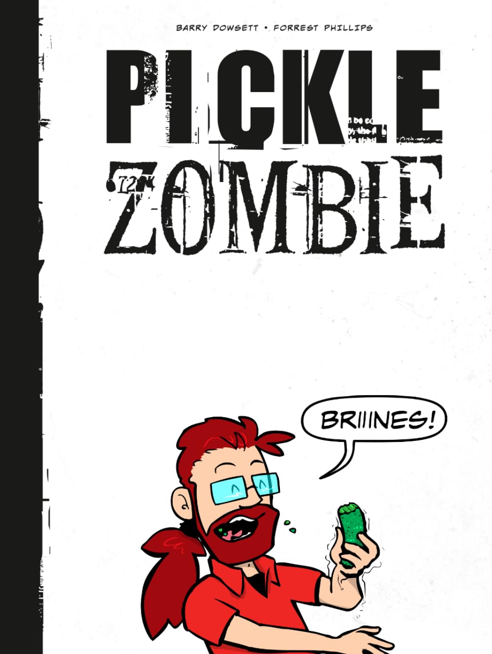 Pickle Zombie: Volume 1
